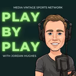 Play By Play with Jordan Hughes Podcast artwork