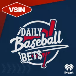 VSiN Daily Baseball Bets Podcast artwork