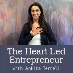 The Heart Led Entrepreneur