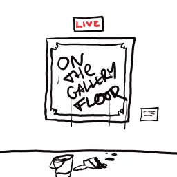 On The Gallery Floor Podcast artwork