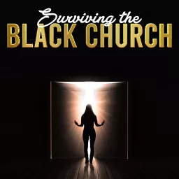 Surviving the Black Church Podcast artwork