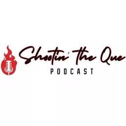 Shootin’ The Que Podcast with Heath Riles artwork