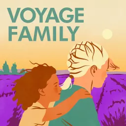 Voyage Family - le podcast artwork