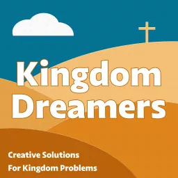 Kingdom Dreamers Podcast artwork