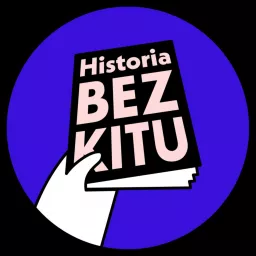 Historia BEZ KITU