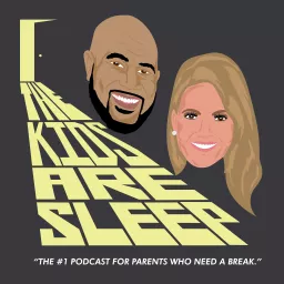 The Kids Are Sleep Podcast artwork