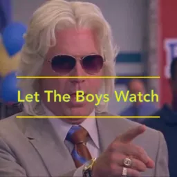 Let The Boys Watch