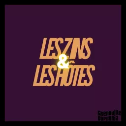 Les Zins & Les Hôtes Podcast artwork