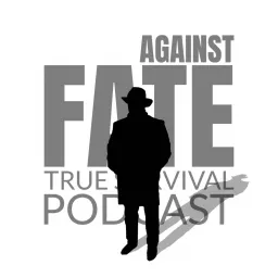 Against Fate - True Survival Podcast artwork