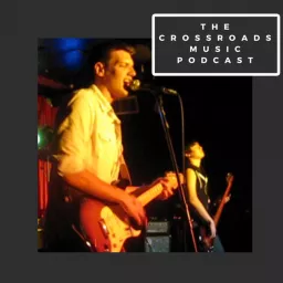 The Crossroads Music Podcast