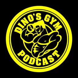 Dino’s Gym Podcast artwork