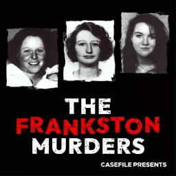 The Frankston Murders Podcast artwork