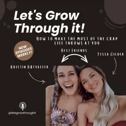 Let's Grow Through it Podcast artwork