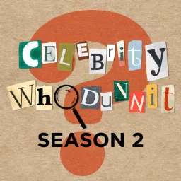 Celebrity Whodunnit Podcast artwork