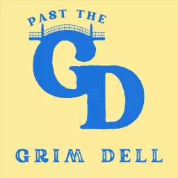 Past the Grim Dell