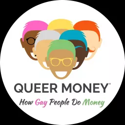 Queer Money®: How Gay People Do Money Podcast artwork