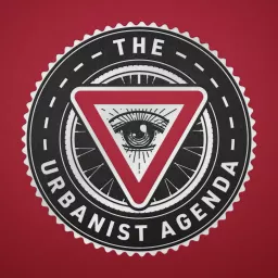 The Urbanist Agenda Podcast artwork