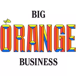 Big Orange Business Podcast artwork