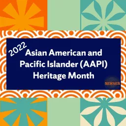 The SENSES Project AAPI Heritage Month Podcast Series artwork