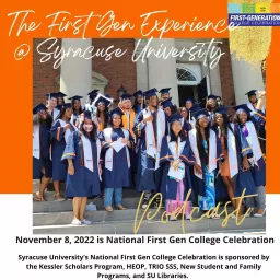 First Gen College Student Podcast Series: Celebrating First Gen Day 2022 artwork