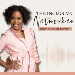 The Inclusive Networker Podcast artwork