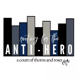 Rooting For The Anti-Hero Podcast artwork