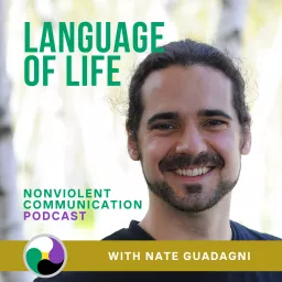 Language of Life - Nonviolent Communication Podcast artwork