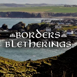 Borders Bletherings Podcast artwork