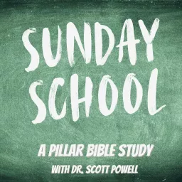 Sunday School; A Pillar Bible Study