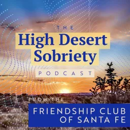 High Desert Sobriety Podcast artwork