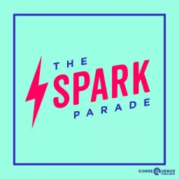 The Spark Parade Podcast artwork