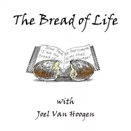 The Bread of Life Podcast artwork