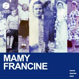 Mamy Francine Podcast artwork