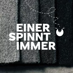 EINER SPINNT IMMER Podcast artwork