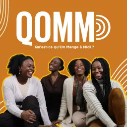 QOMM - Qu'est-ce qu'On Mange à Midi? Podcast artwork
