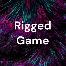 Rigged Game - Blackjack, Card Counting, Slots, Casinos, poker and Advantage Play Podcast artwork
