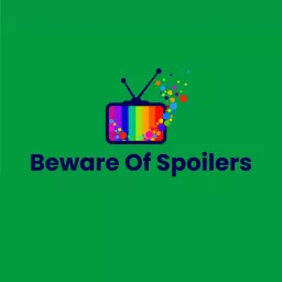 Beware of Spoilers Podcast artwork
