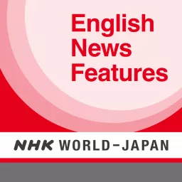 In-depth News Features | NHK WORLD-JAPAN News Podcast artwork