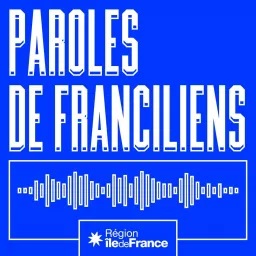 Paroles de Franciliens Podcast artwork