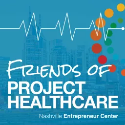 Friends of Project Healthcare Podcast artwork