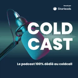 Coldcast : le podcast 100% dédié au coldcall artwork