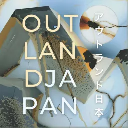 Outland Japan Podcast artwork