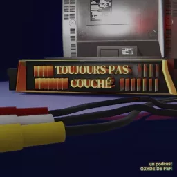 Toujours Pas Couché