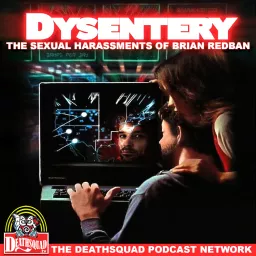 DYSENTERY Podcast artwork