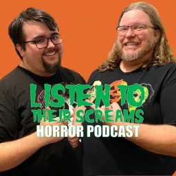 Listen To Their Screams | Horror Podcast artwork