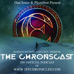 Chronscast - The Fantasy, Science Fiction & Horror Podcast artwork
