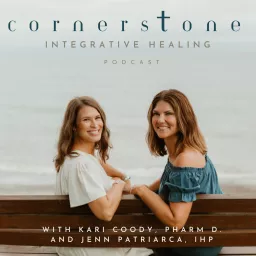 Cornerstone Integrative Healing Podcast