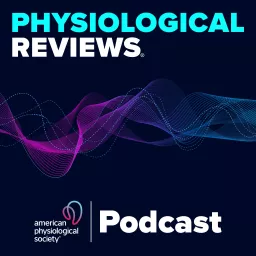 Physiological Reviews Podcast artwork