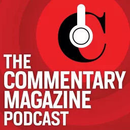 The Commentary Magazine Podcast artwork