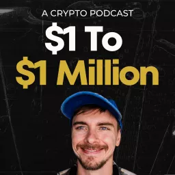 $1 To $1 Million Podcast artwork